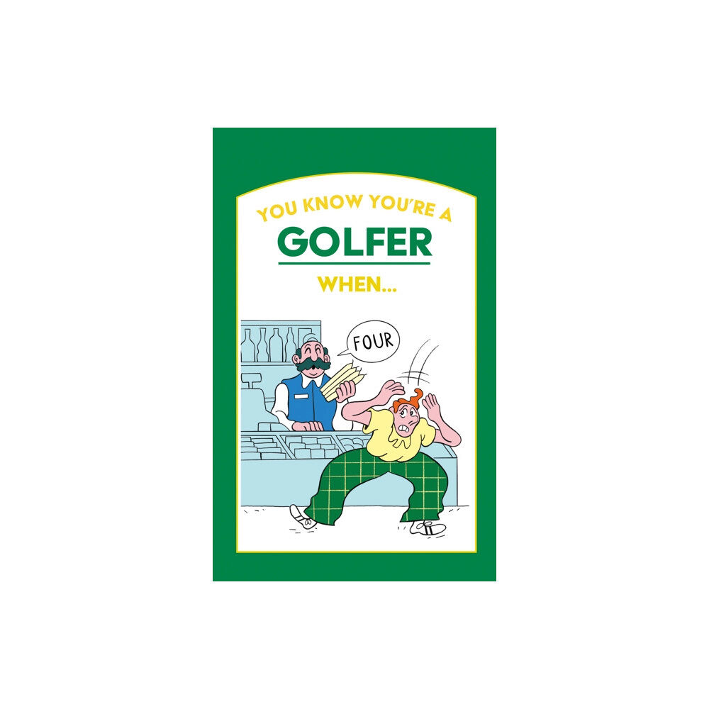 HarperCollins Publishers You Know You’re a Golfer When … (inbunden, eng)