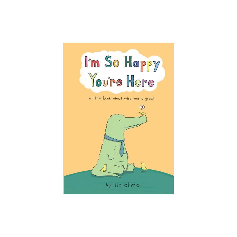 HarperCollins Publishers I’m So Happy You’re Here (inbunden, eng)