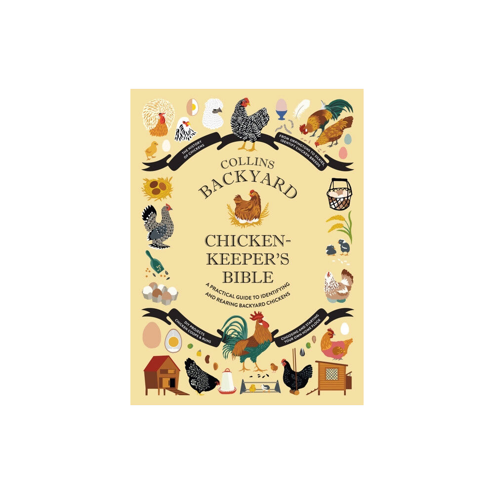 HarperCollins Publishers Collins Backyard Chicken-keeper’s Bible (inbunden, eng)