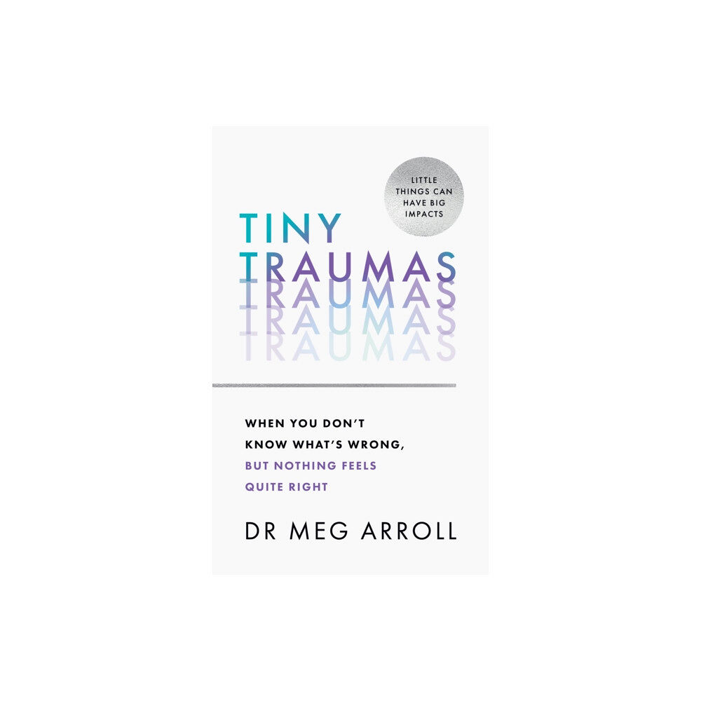 HarperCollins Publishers Tiny Traumas (inbunden, eng)