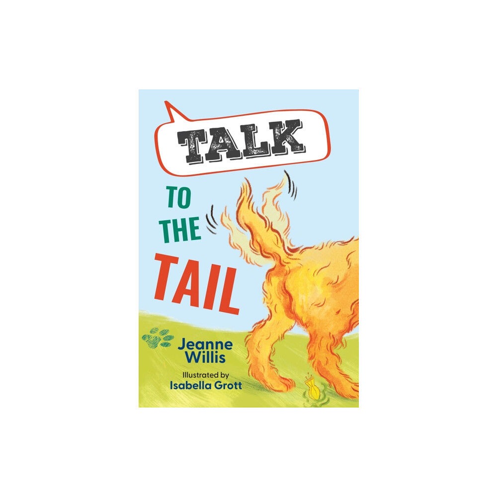HarperCollins Publishers Talk to the Tail (häftad, eng)