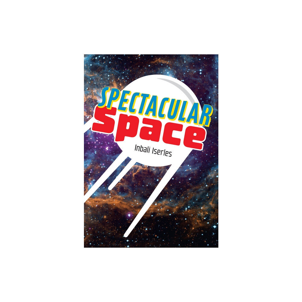 HarperCollins Publishers Spectacular Space (häftad, eng)