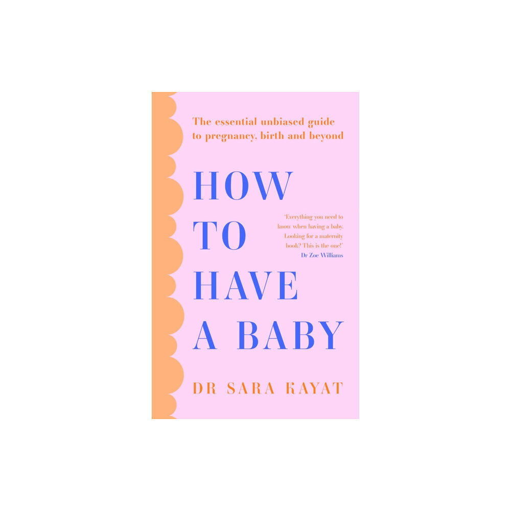 HarperCollins Publishers How to Have a Baby (häftad, eng)