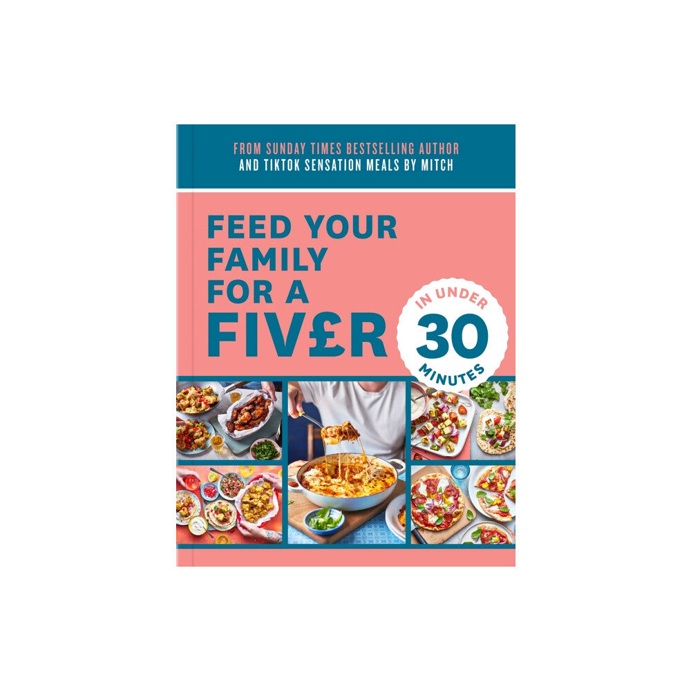 HarperCollins Publishers Feed Your Family For a Fiver – in Under 30 Minutes! (häftad, eng)