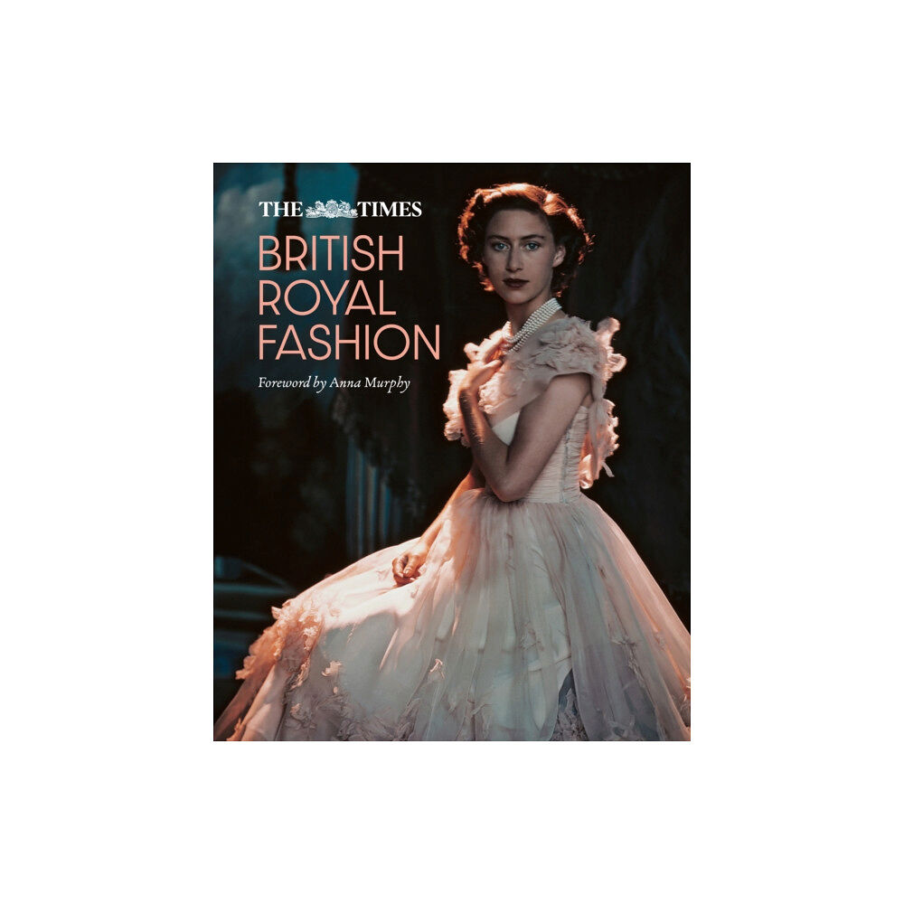 HarperCollins Publishers The Times British Royal Fashion (inbunden, eng)