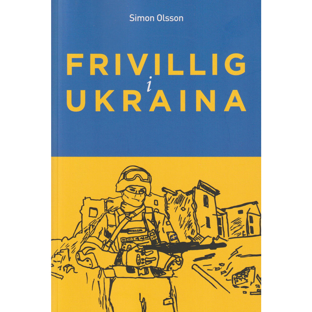Simon Olsson Frivillig i Ukraina (häftad)
