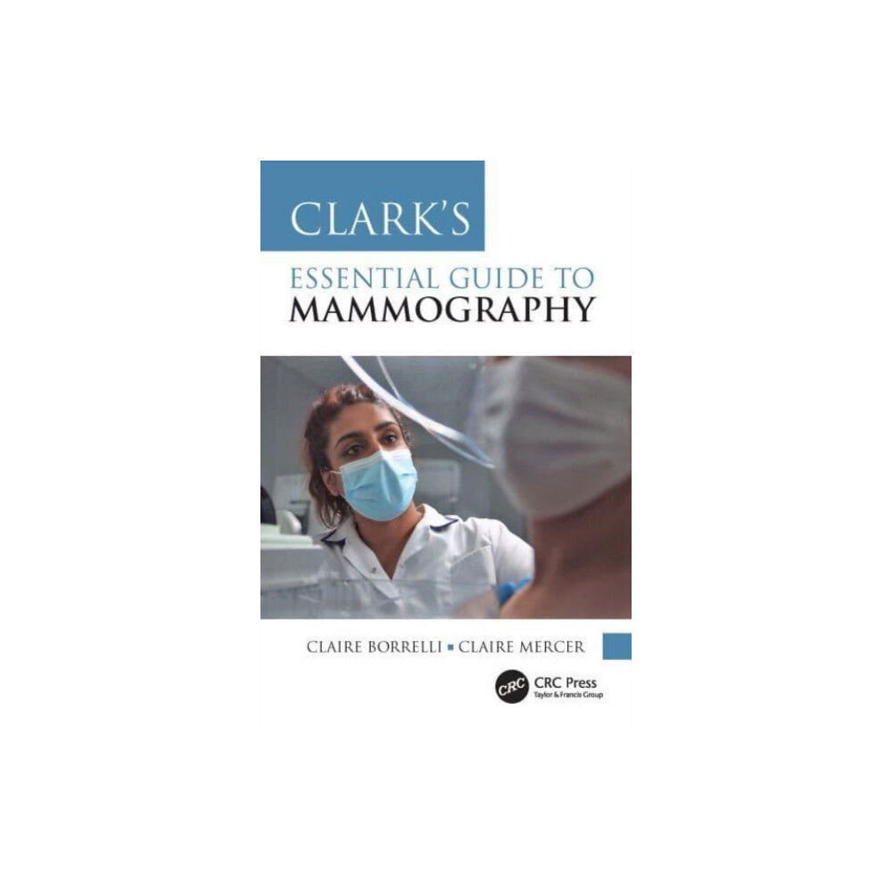 Taylor & francis ltd Clark's Essential Guide to Mammography (häftad, eng)