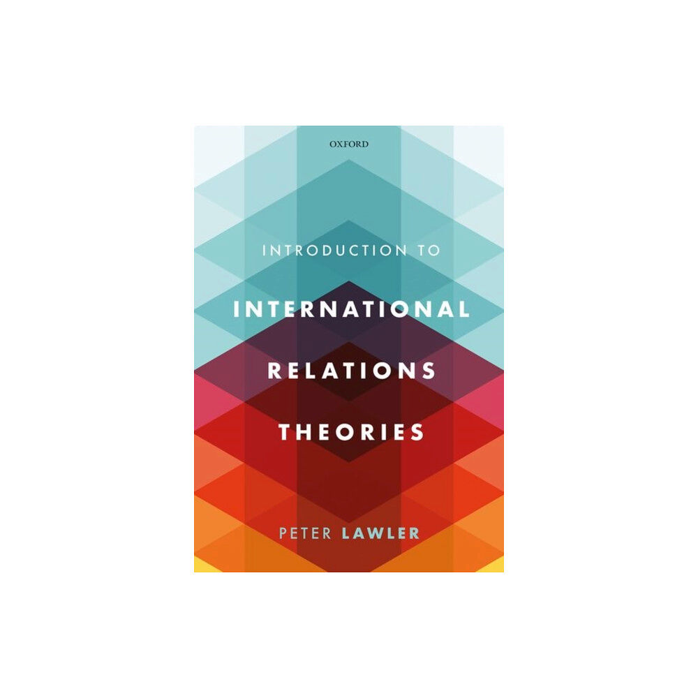 Oxford University Press International Relations Theories (häftad, eng)