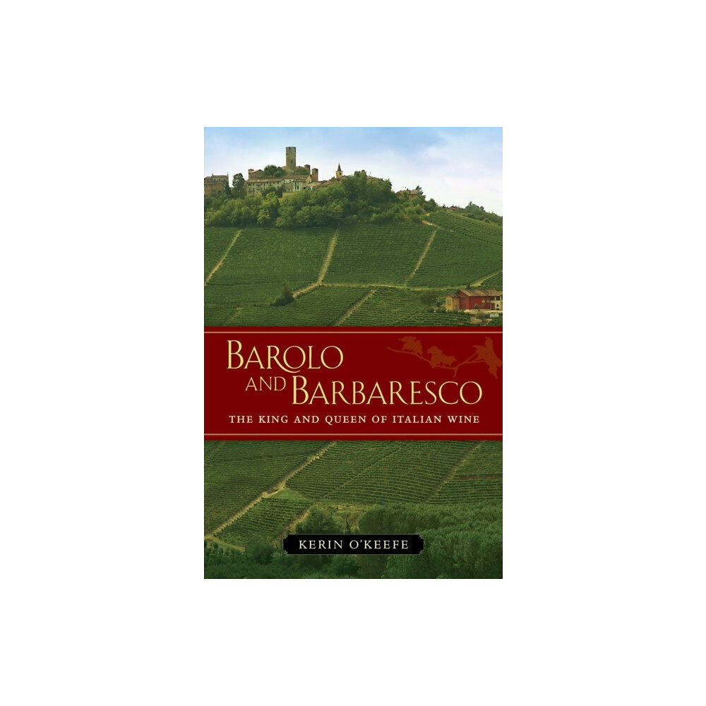 University of california press Barolo and Barbaresco (inbunden, eng)