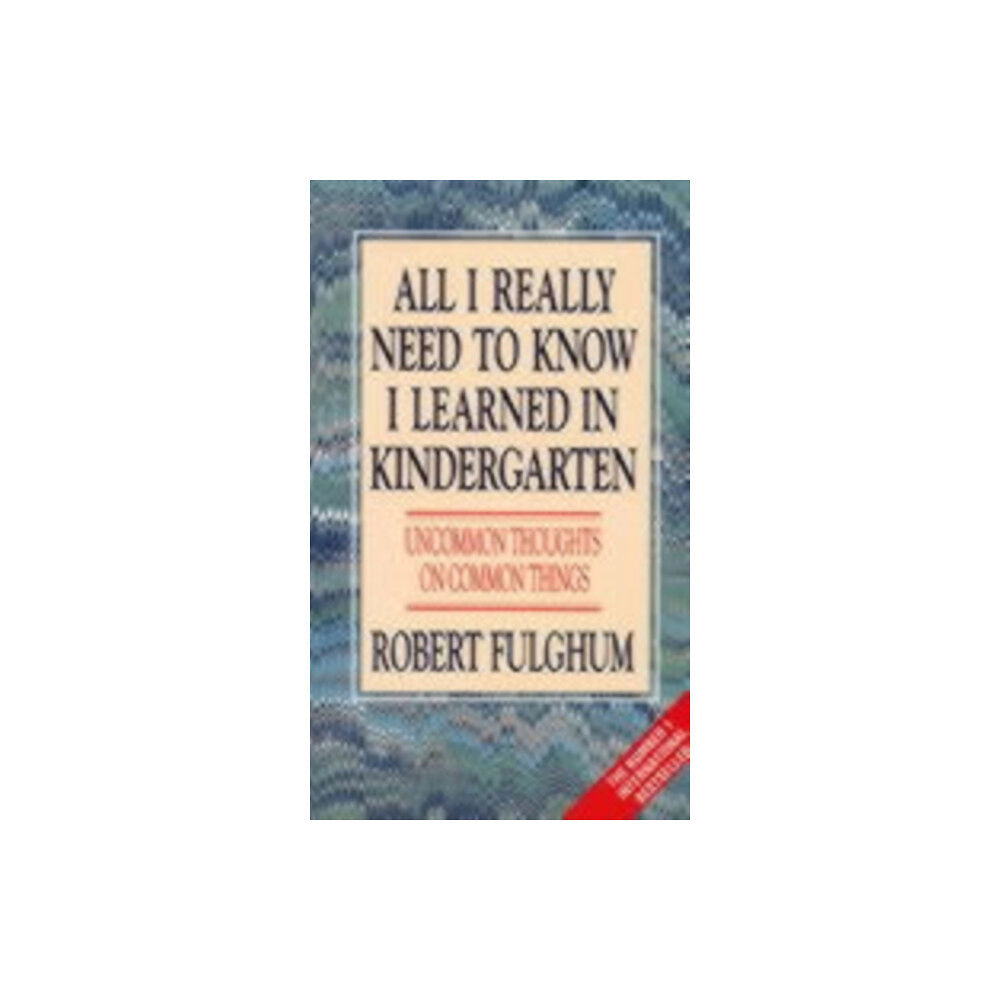 HarperCollins Publishers All I Really Need to Know I Learned in Kindergarten (häftad, eng)