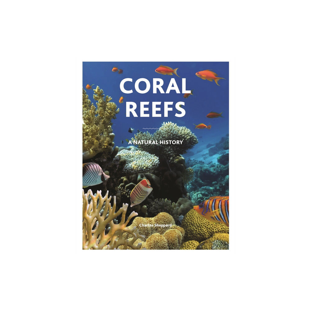 Princeton University Press Coral Reefs (inbunden, eng)