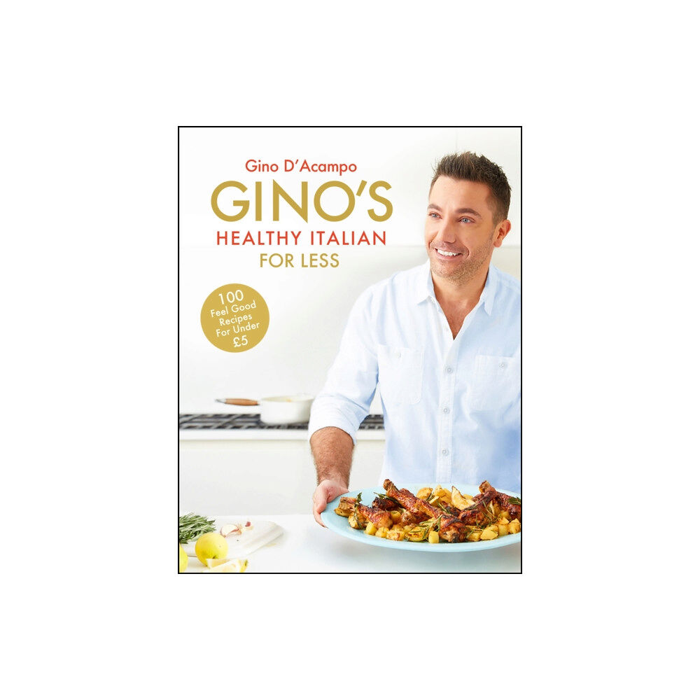 Hodder & Stoughton Gino's Healthy Italian for Less (inbunden, eng)