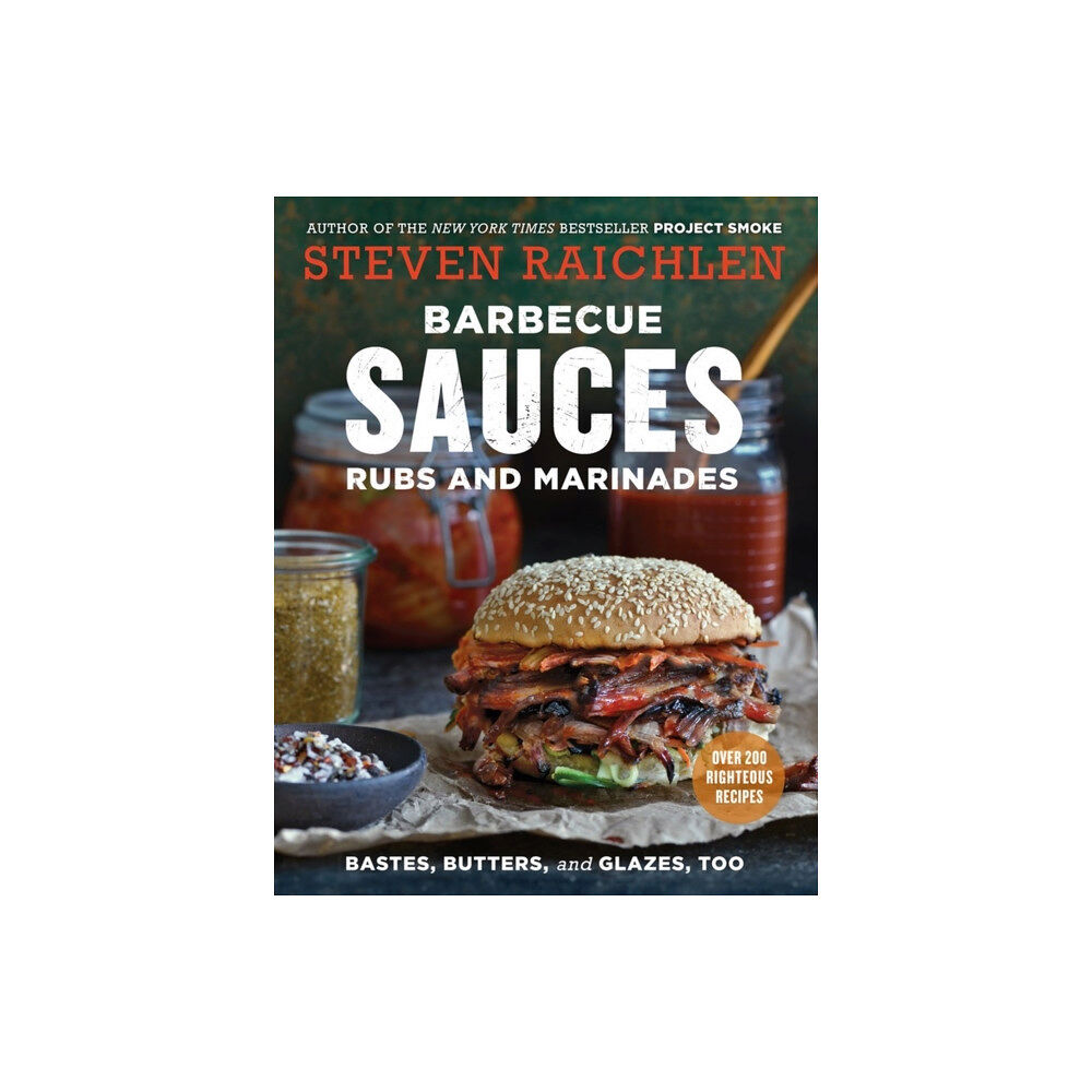 Workman Publishing Barbecue Sauces, Rubs, and Marinades--Bastes, Butters & Glazes, Too (häftad, eng)