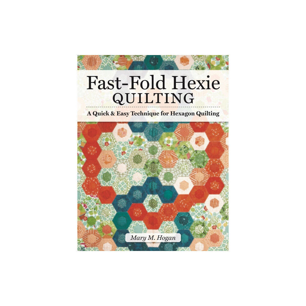 Landauer Publishing Fast-Fold Hexie Quilting (häftad, eng)
