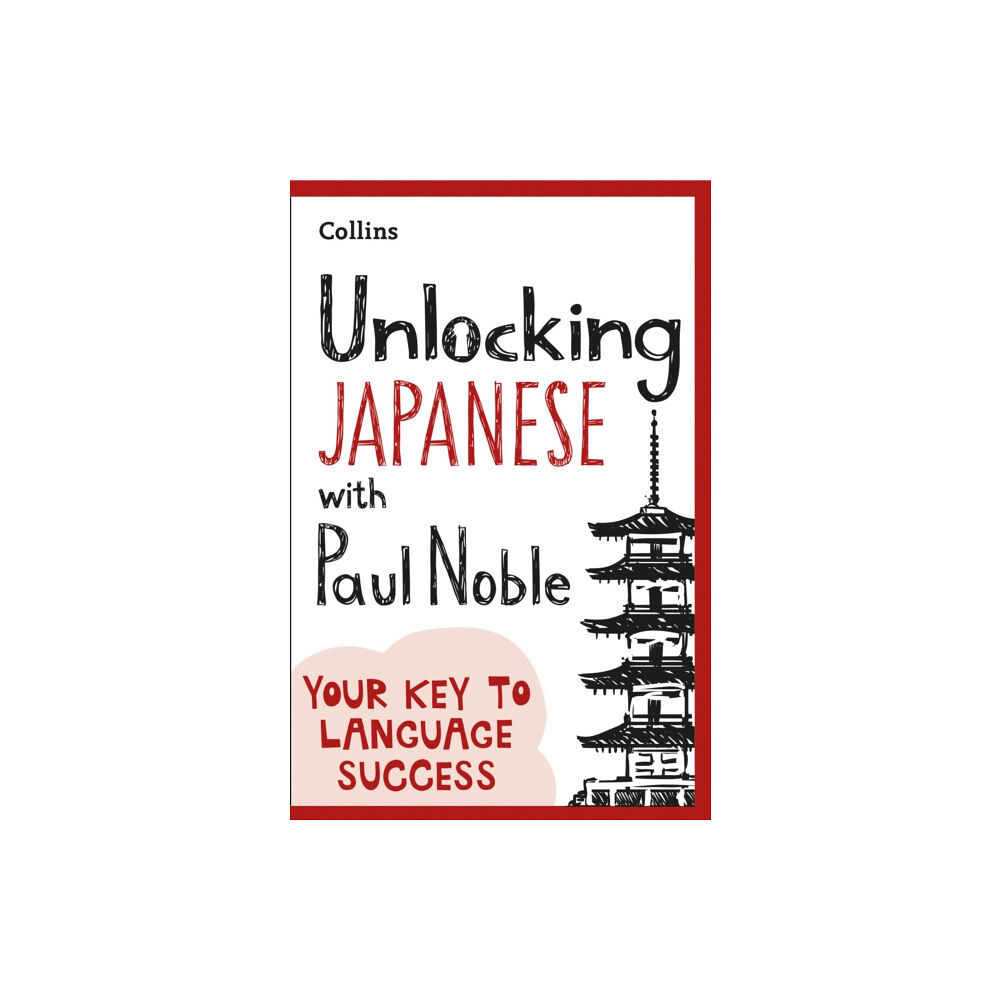 HarperCollins Publishers Unlocking Japanese with Paul Noble (häftad, eng)