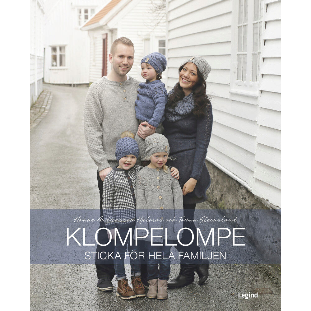 Hanne Andreassen Hjelmås KlompeLOMPE : Sticka för hela familjen (inbunden)