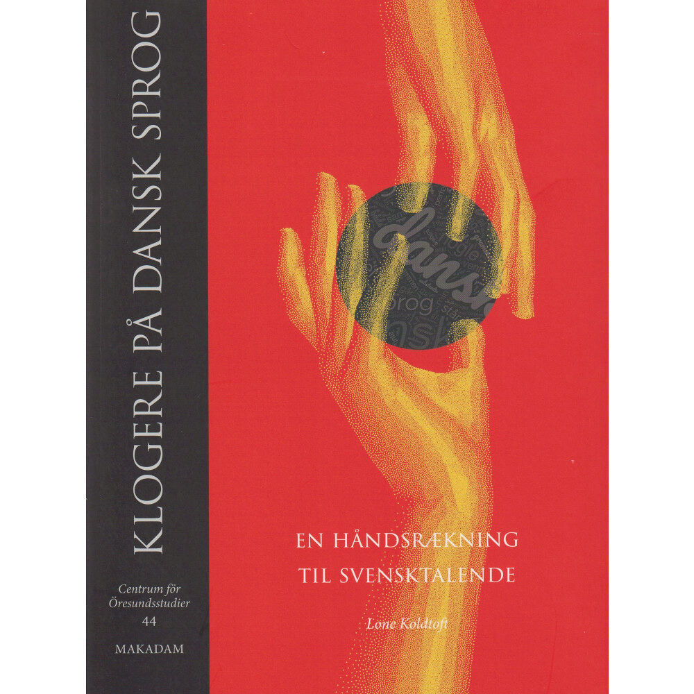 Lone Koldtoft Klogere på dansk sprog : en håndsrækning til svensktalende (bok, danskt band, dan)