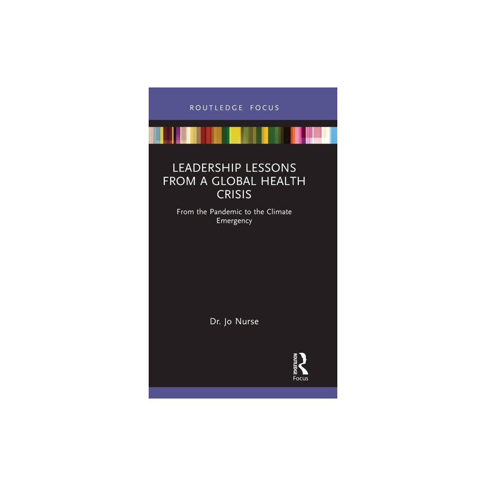 Taylor & francis ltd Leadership Lessons from a Global Health Crisis (inbunden, eng)