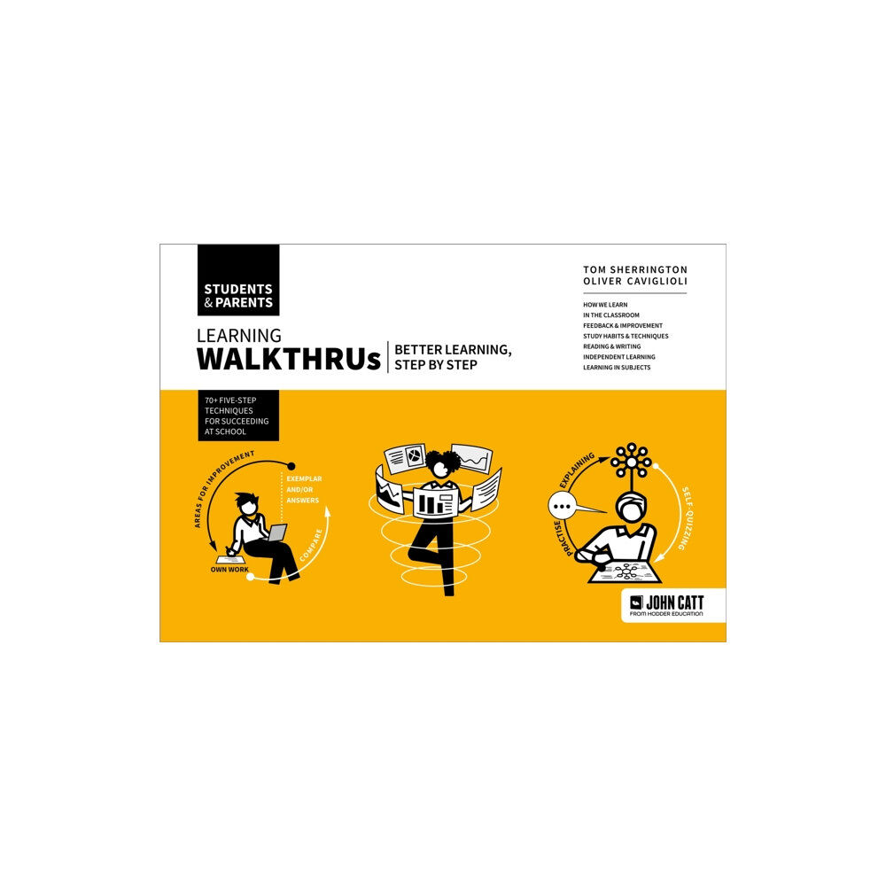 Hachette Learning Learning WalkThrus: Students & Parents - better learning, step by step (häftad, eng)