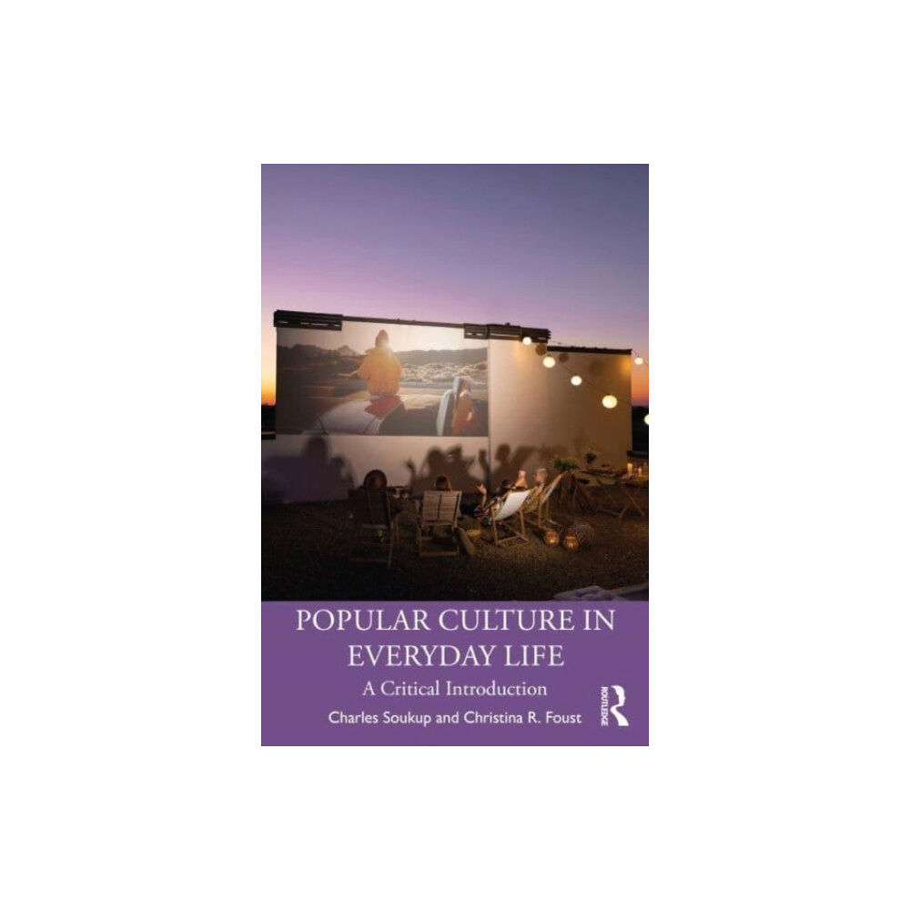 Taylor & francis ltd Popular Culture in Everyday Life (häftad, eng)