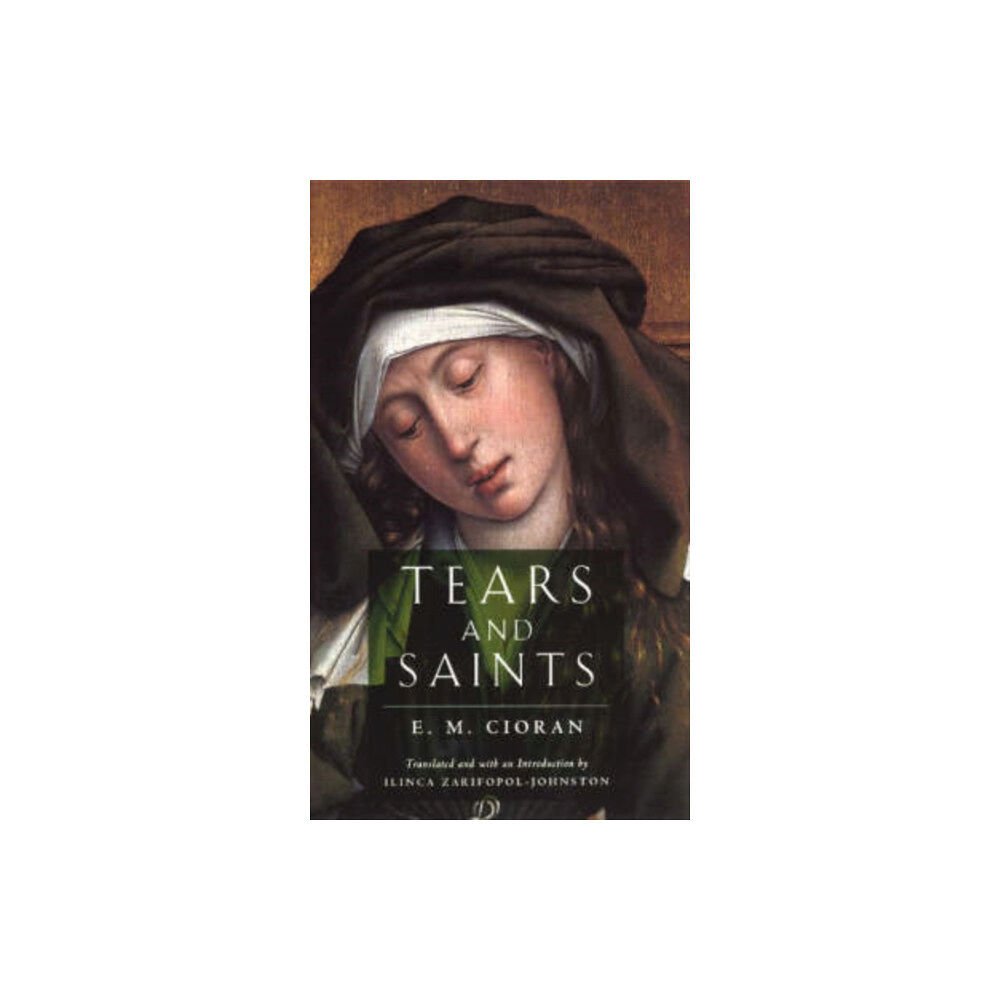The university of chicago press Tears and Saints (häftad, eng)