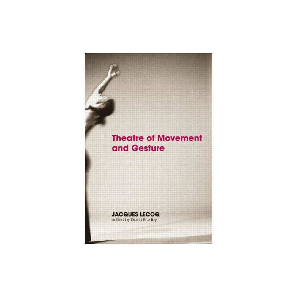 Taylor & francis ltd Theatre of Movement and Gesture (häftad, eng)