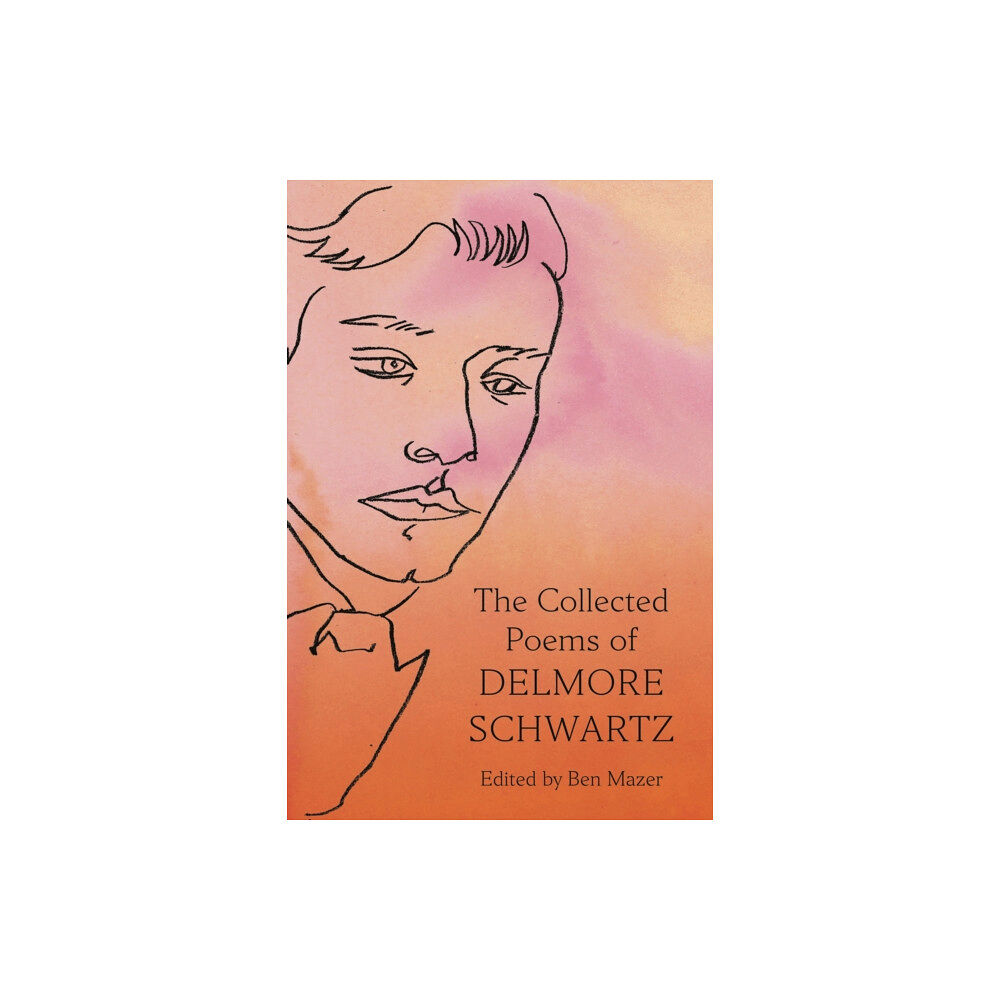 Farrar, Straus and Giroux Collected Poems of Delmore Schwartz (inbunden, eng)