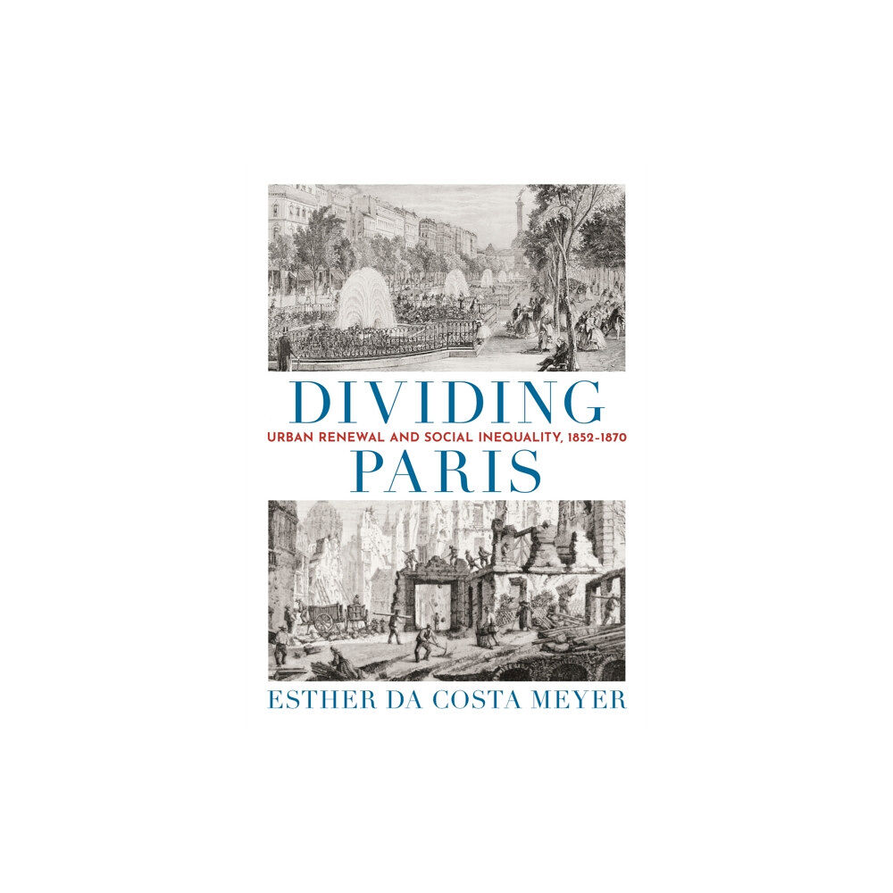 Princeton University Press Dividing Paris (inbunden, eng)