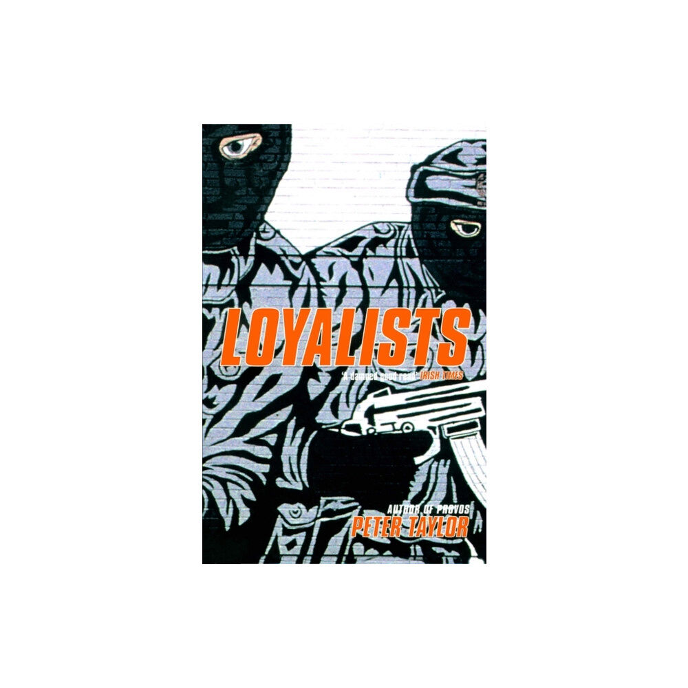 Bloomsbury Publishing PLC Loyalists (häftad, eng)