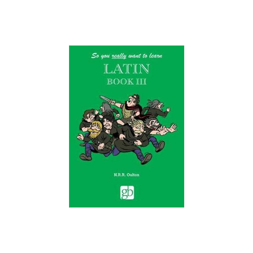 Gresham Books Ltd So You Really Want To Learn Latin Book 3 (inbunden, eng)