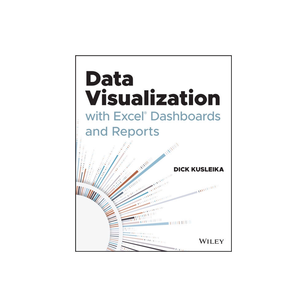 John Wiley & Sons Inc Data Visualization with Excel Dashboards and Reports (häftad, eng)