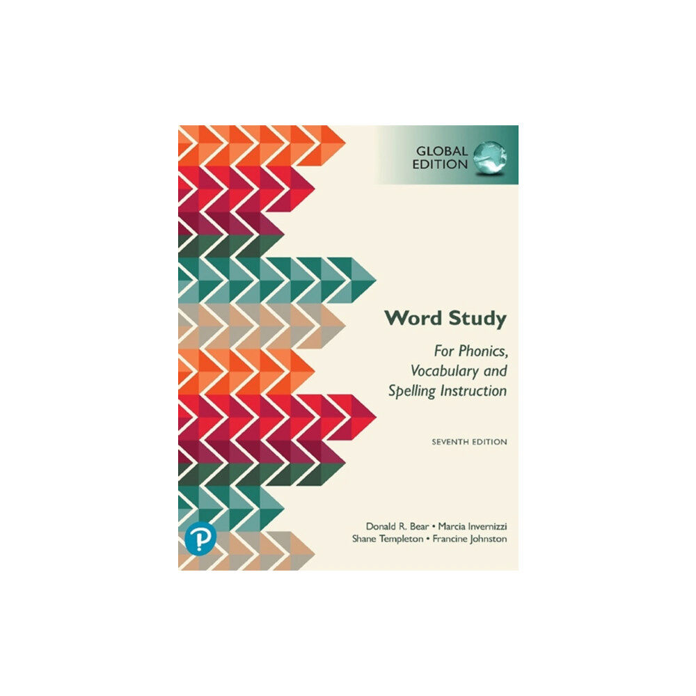Pearson Education Limited Word Study: for Phonics, Vocabulary, and Spelling Instruction, Global Edition, 7th edition (häftad, eng)
