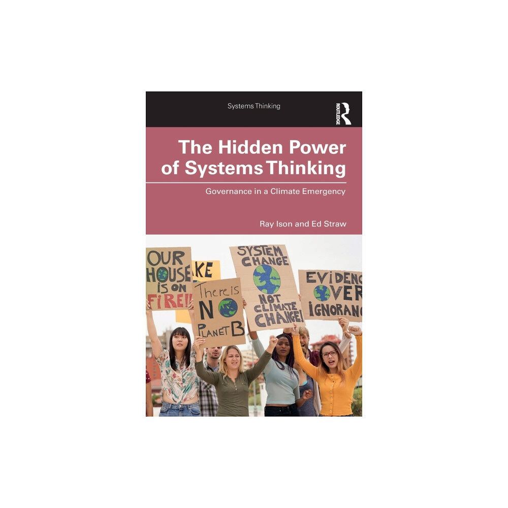 Taylor & francis ltd The Hidden Power of Systems Thinking (häftad, eng)
