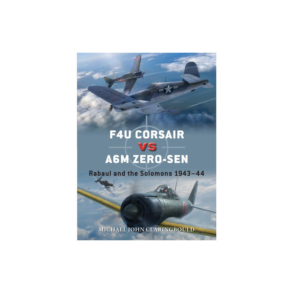 Bloomsbury Publishing PLC F4U Corsair versus A6M Zero-sen (häftad, eng)
