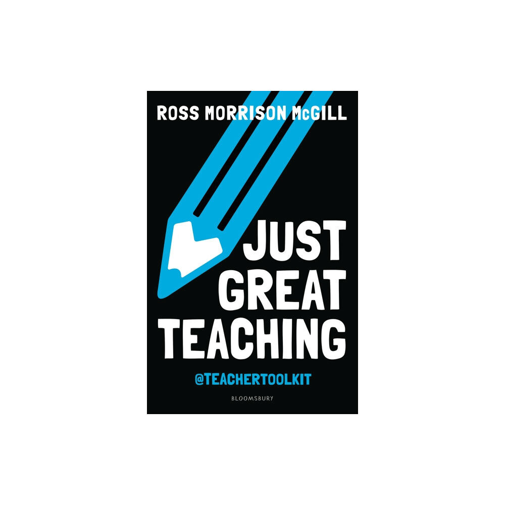Bloomsbury Publishing PLC Just Great Teaching (häftad, eng)