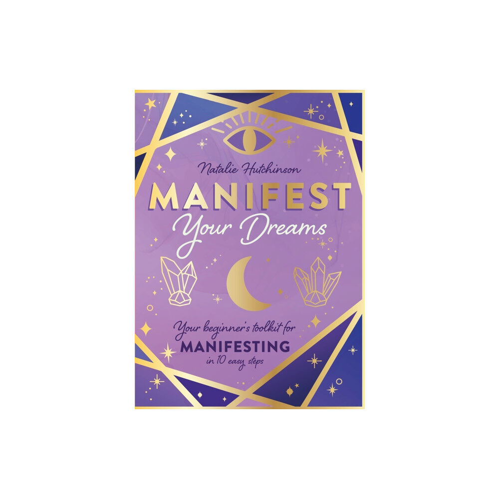 Hachette Children's Group Manifest Your Dreams (inbunden, eng)