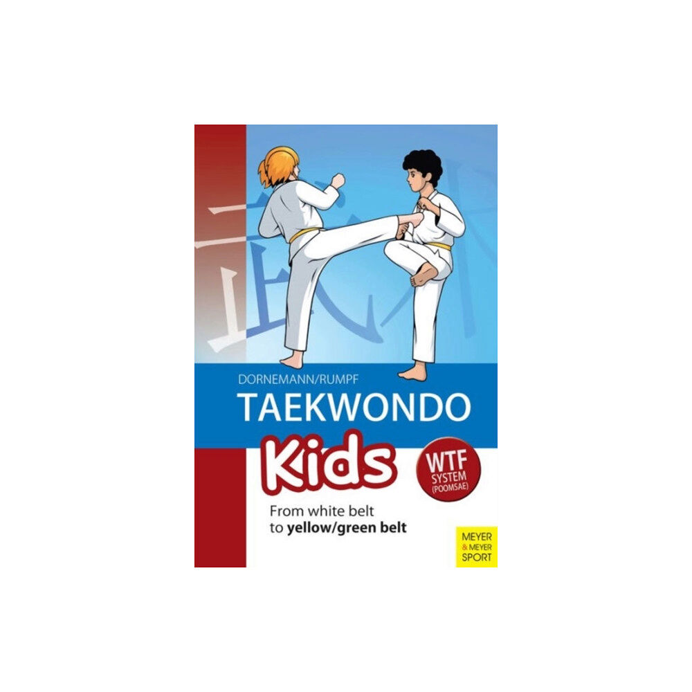 Meyer & Meyer Sport (UK) Ltd Taekwondo Kids (häftad, eng)