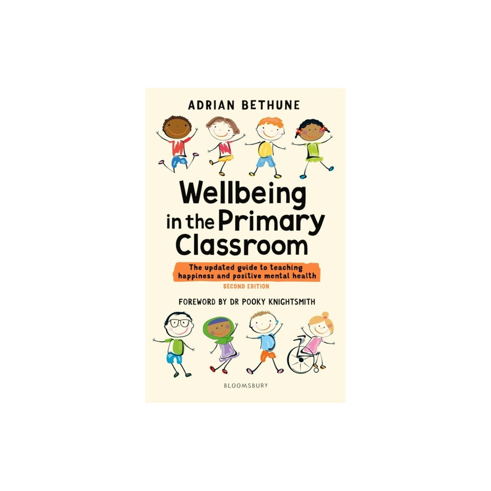 Bloomsbury Publishing PLC Wellbeing in the Primary Classroom (häftad, eng)