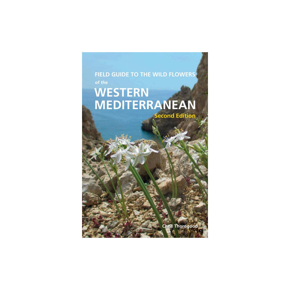 Royal Botanic Gardens Field Guide to the Wildflowers of the Western Mediterranean, Second edition (häftad, eng)