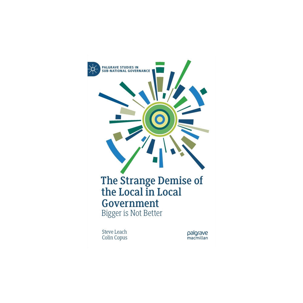 Springer International Publishing AG The Strange Demise of the Local in Local Government (inbunden, eng)