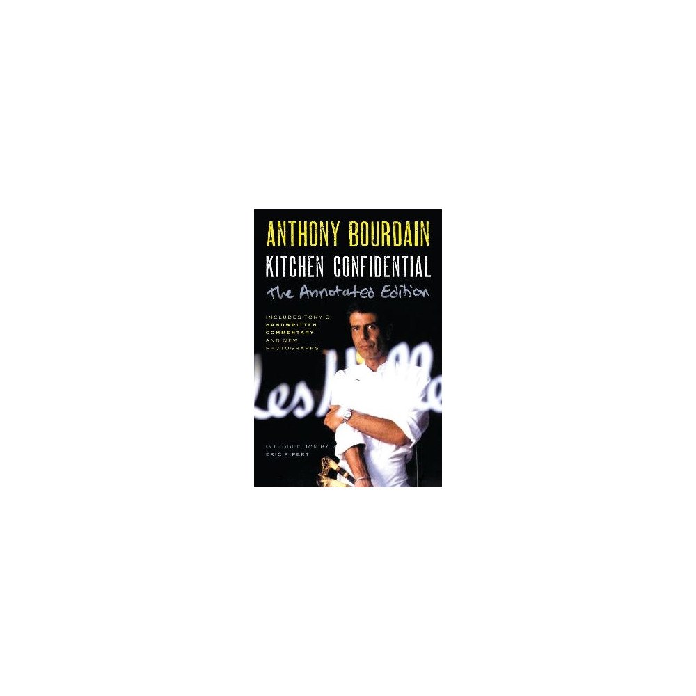 Anthony Bourdain Kitchen Confidential Annotated Edition (häftad, eng)