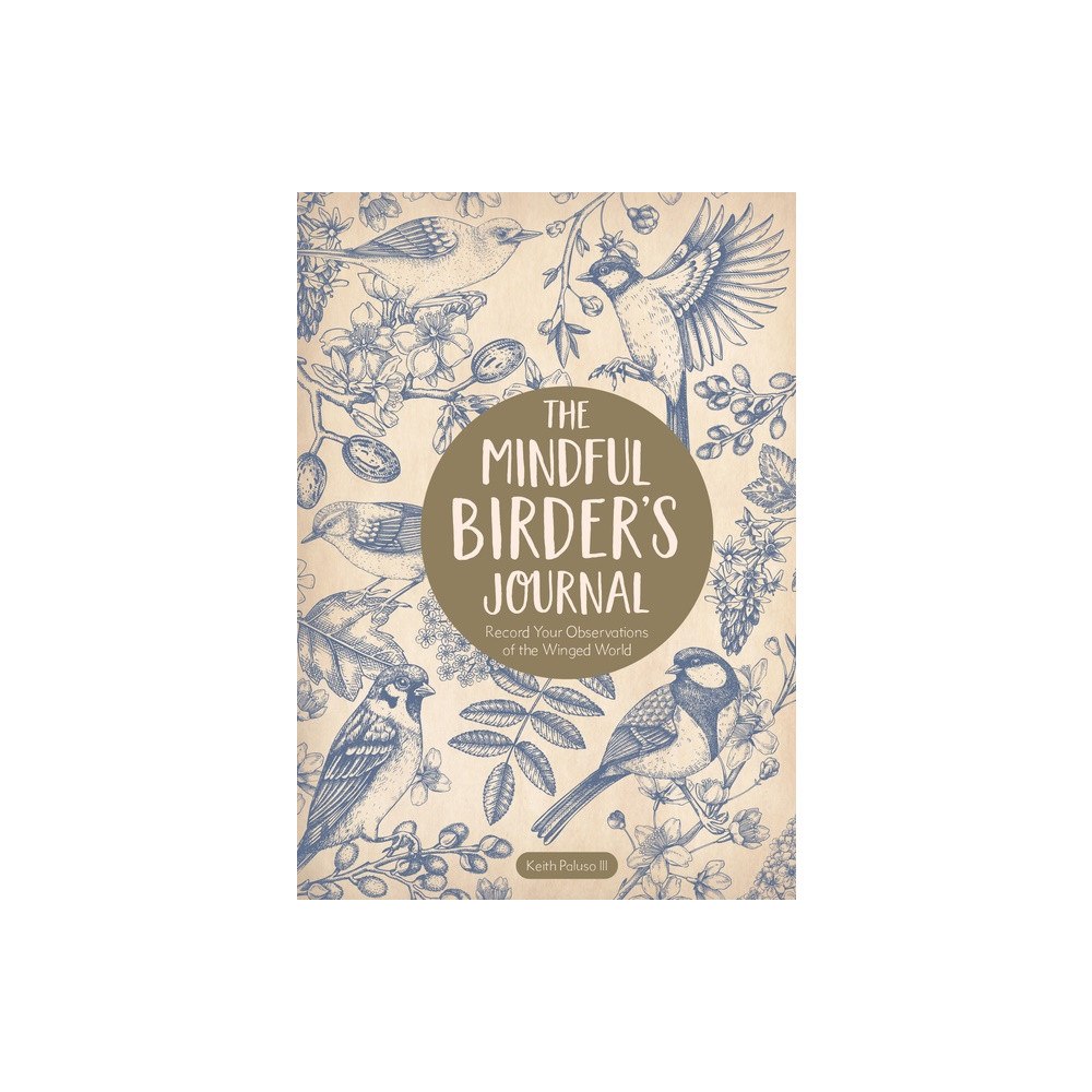 Quarto Publishing Group UK The Mindful Birders Journal (inbunden, eng)
