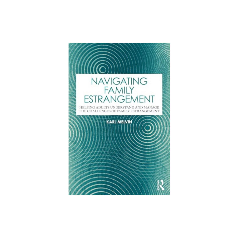 Taylor & francis ltd Navigating Family Estrangement (häftad, eng)