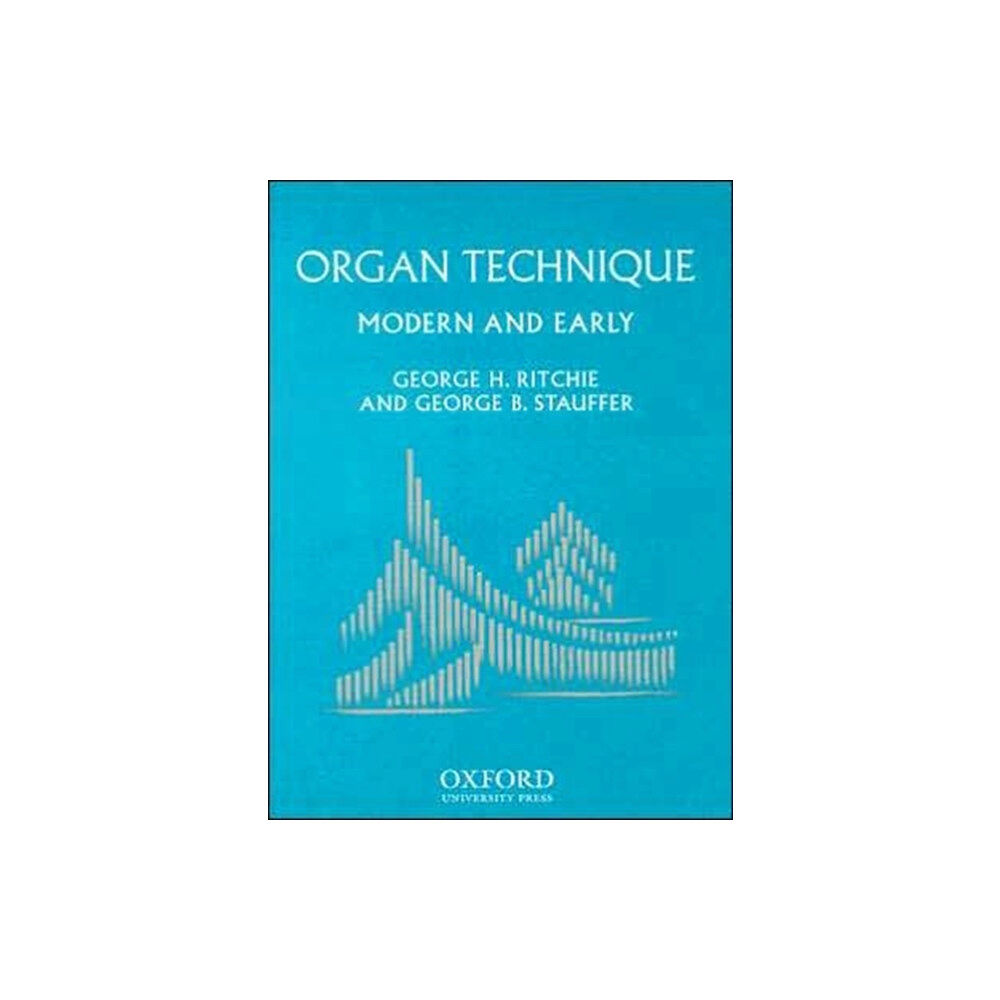 Oxford University Press Organ Technique (häftad, eng)