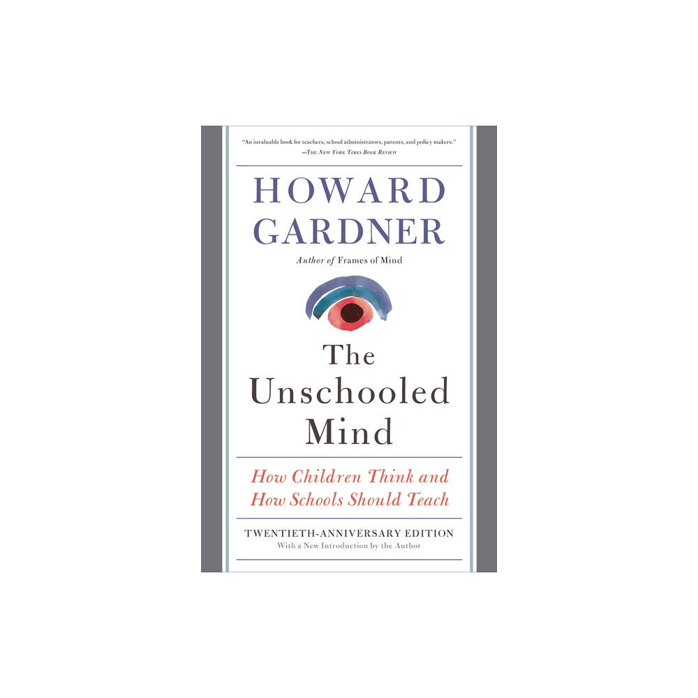 Basic Books The Unschooled Mind (häftad, eng)