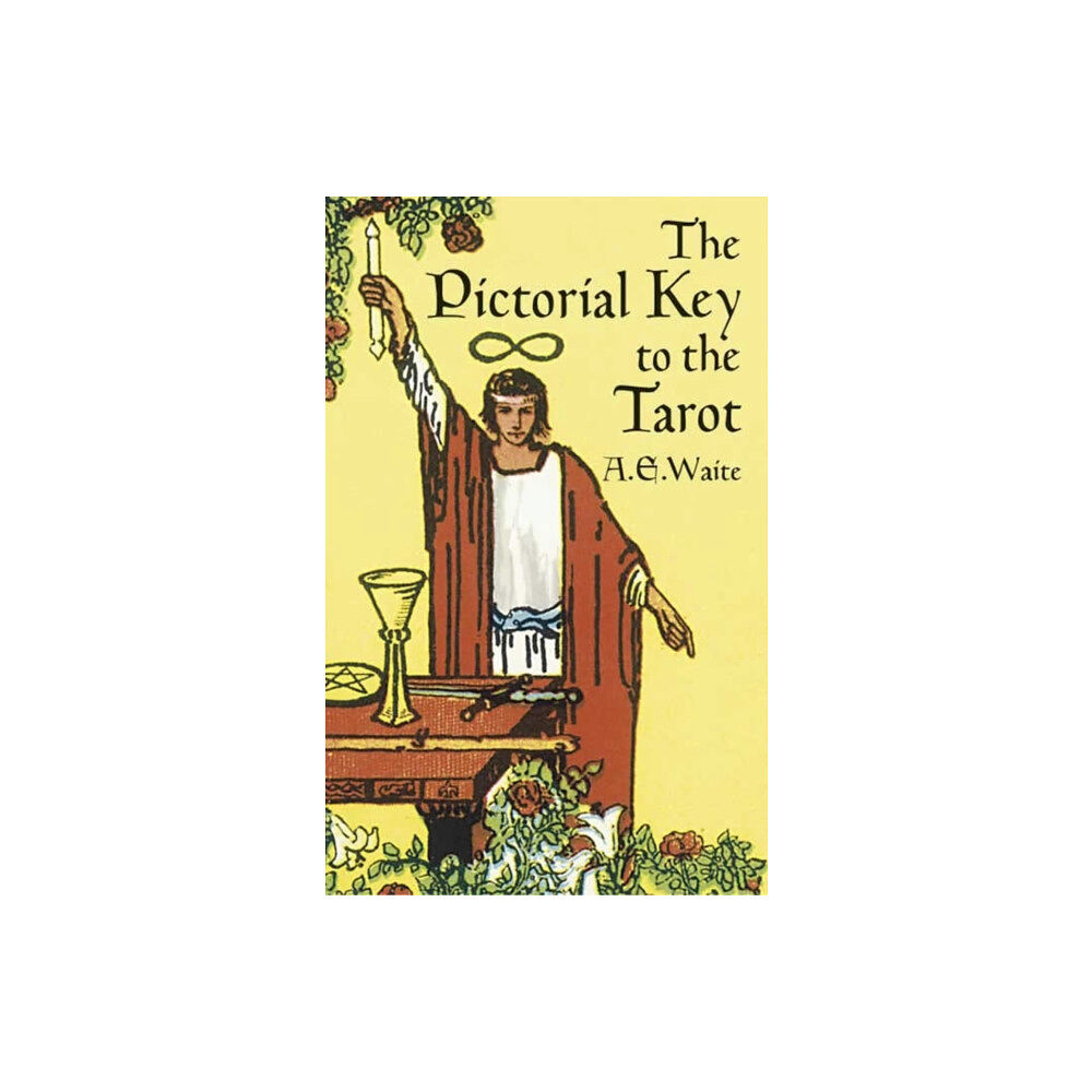 Dover publications inc. The Pictorial Key to the Tarot (häftad, eng)