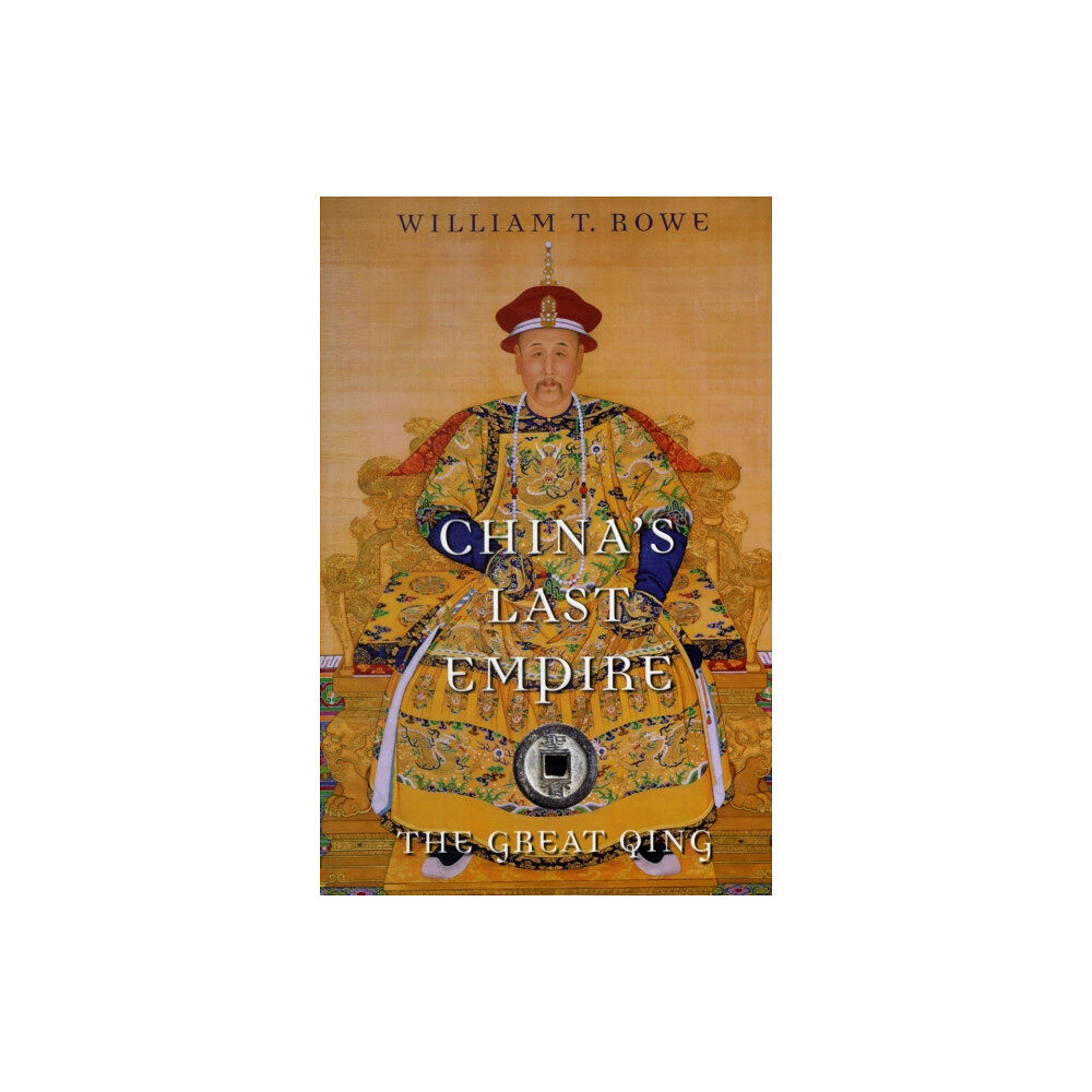 Harvard university press China's Last Empire (häftad, eng)
