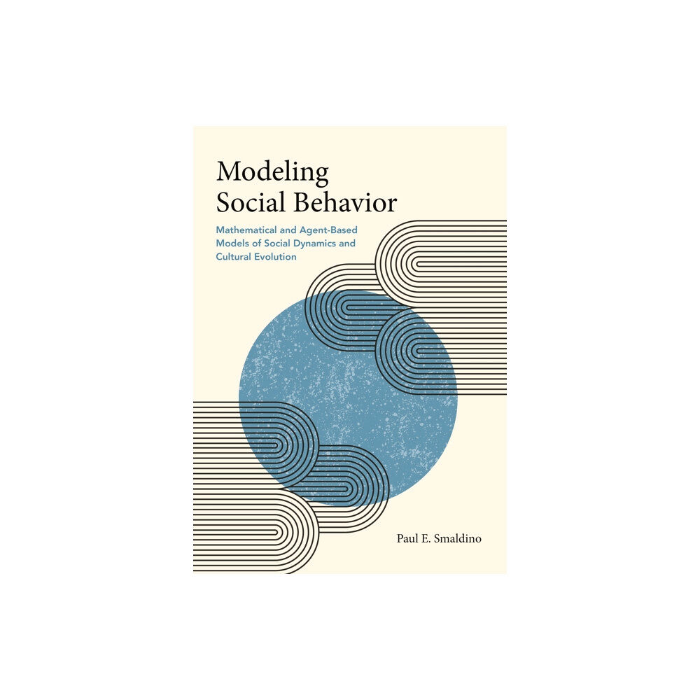Princeton University Press Modeling Social Behavior (häftad, eng)