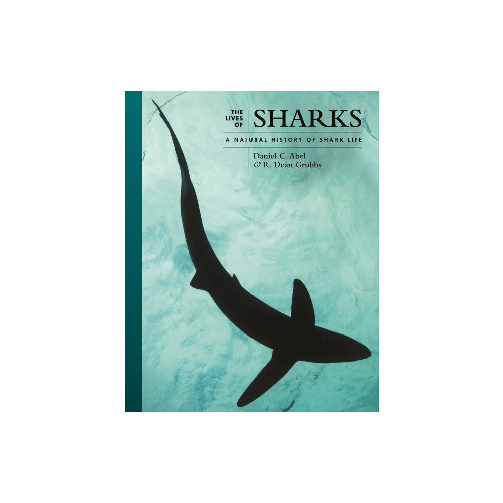 Princeton University Press The Lives of Sharks (inbunden, eng)
