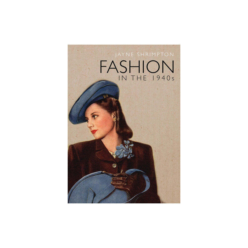Bloomsbury Publishing PLC Fashion in the 1940s (häftad, eng)